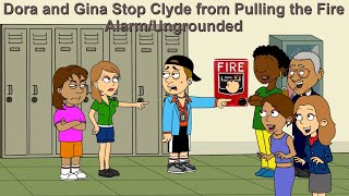 Dora and Gina Stop Clyde from Pulling the Fire Alarm/Ungrounded