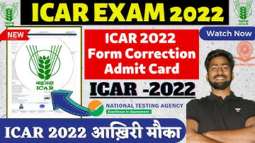 ICAR 2022:आख़िरी मौका! | ICAR 2022 Form Last Date | ICAR 2022 EXAM DATE |ICAR 2022 Correction Window