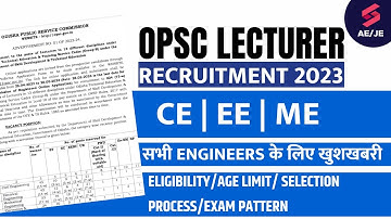 OPSC Lecturer Recruitment 2023 | CE, EE, ME | Eligibility/Age Limit/ Selection Process/Exam Pattern