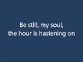Hymn "Be Still My Soul" - Traditional