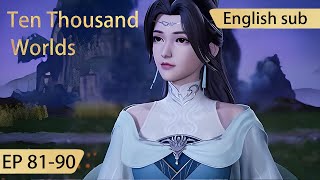 Download Lagu [Eng Sub] Ten Thousand Worlds 81-90 full episode highlights The Sovereign of All Realms MP3