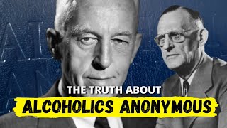 Alcoholics Anonymous: The Truth About AA Meetings, The 12 Steps, The Big Book, Sponsors