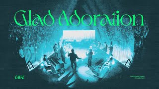 Video thumbnail of "LWC | Glad Adoration (Official Music Video)"