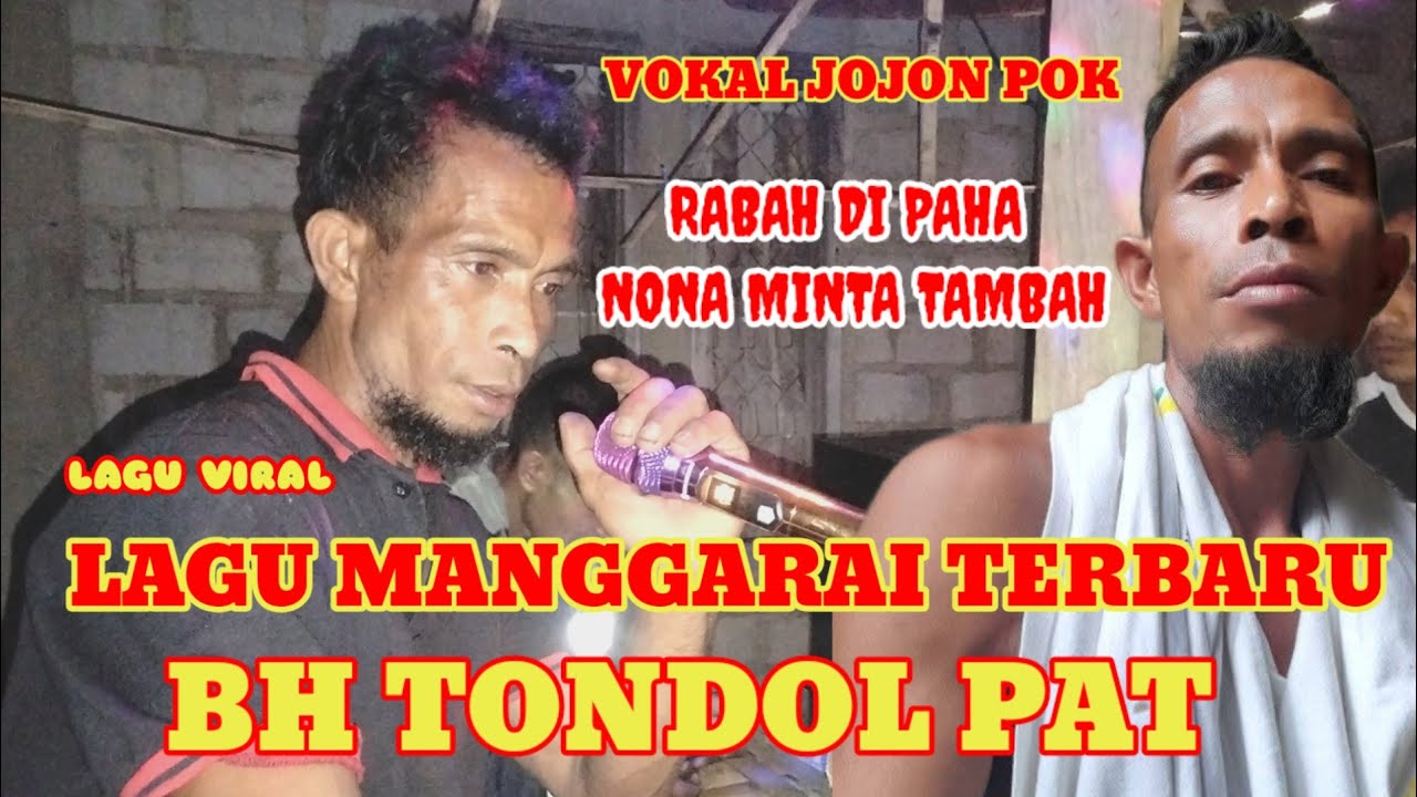LAGU MANGGARAI TERBARU BH TONDOL PAT VOKAL JOJON POKA 