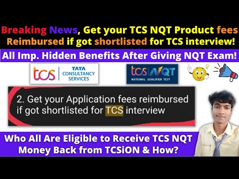 ?Get Your TCS NQT Product Fees Back After NQT Exam, How & Who Are all Eligible | TCS NQT New Update?