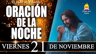 🙏 Tonight's Prayer, Friday, November 21, 2025 | @elpoderdelaoracion01
