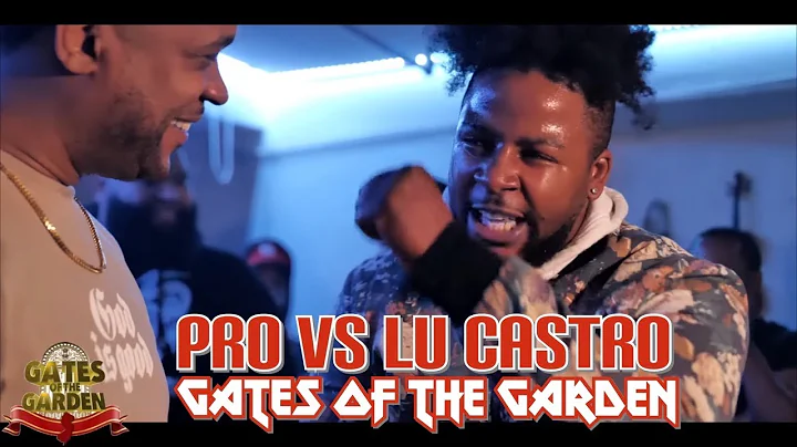 LU CASTRO vs PRO | GATES of the GARDEN | FULL RAP ...