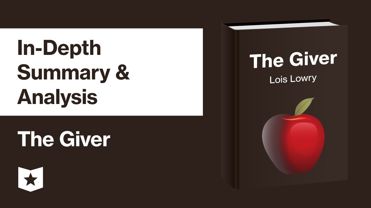 The Giver By Lois Lowry | In-Depth Summary & Analysis - Youtube