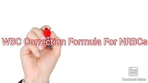 wbc correction formula for NRBC Nucleated Red Blood Cell.