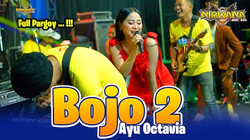 BOJO 2 ( Full Pargoy )  - Ayu Octavia - OM NIRWANA Live Bendungan Jombang