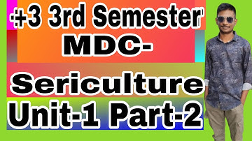 Plus 3 3rd semester MDC-Sericulture unit-1 part-2  explanation||Plus 3 3rd semester MDC-Sericulture 
