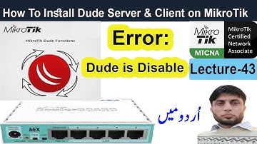 How To Install Dude Server and Client on MikroTik Router | Lecture-43 | Error: Dude is Disable
