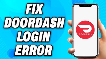 How to Fix DoorDash Login Error (2025) - Easy Fix