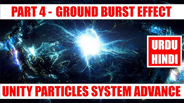 Ground Burst Effect In Unity Part 4 | Unity Particles Advance Course In Urdu / Hindi