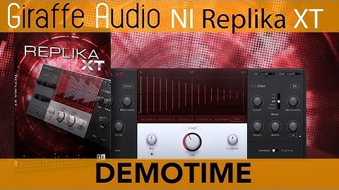 Native Instruments Replika XT features demo