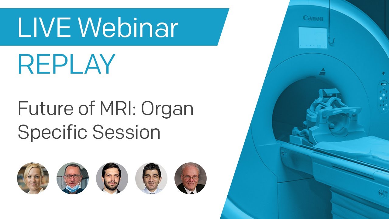 "Future of MRI: Organ Specific Session" (#20)