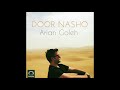 Arian Goleh Door Nasho OFFICIAL AUDIO 