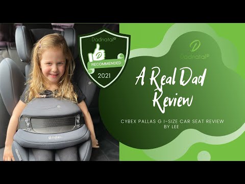 Cybex Pallas G i-Size Car Seat Review by Lee (May 2021) - A Dad AF Real Dad Review