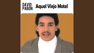 Video thumbnail of "David Pabón - Aquel Viejo Motel"