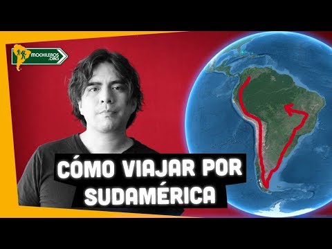 Vídeo: Cómo Viajar Por América Del Sur - Matador Network
