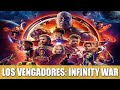 Los vengadores infinity war  resea starlord cagndola a lo grande