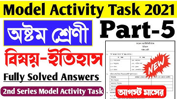 Class 8 History Model Activity Task Part 5।Model Activity Task History Class 8 2nd Series Aug 2021