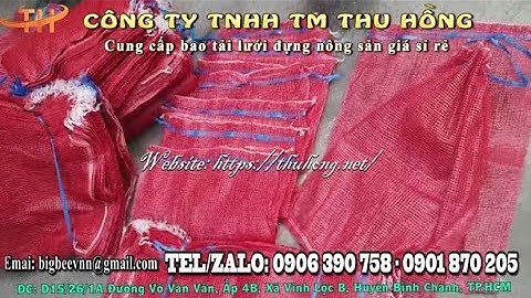 Địa chỉ bán bao tải leno giá sỉ rẻ ở TPHCM I Bao tải lưới