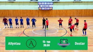 Altyntau vs Dostar   08.04.2024