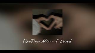 I Lived (Speed Up) - OneRepublic