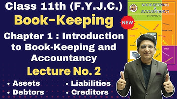 Class 11th | Book-Keeping & Accountancy | Chapter 1 | Introduction to Book-Keeping and Accountancy