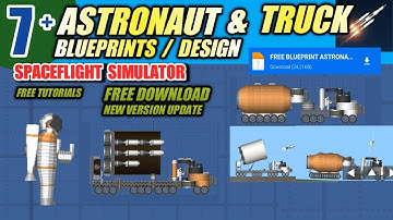 FREE BLUEPRINT ASTRONAUT + TRUCK - Spaceflight Simulator - Tutorial LordPv