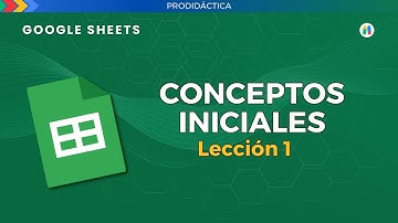 Google Sheets básico: Aprende a Organizar tus Datos | Tutorial Hoja de Cálculo