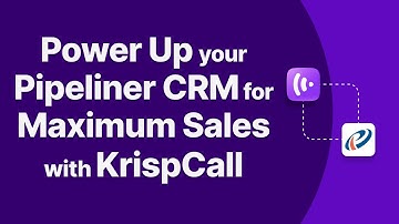 Pipeliner CRM + KrispCall Integration | Full Step-by-Step Setup Guide