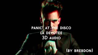 Panic! At The Disco - LA Devotee 3D AUDIO chords