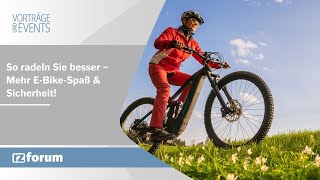 So radeln Sie besser – Mehr E-Bike-Spaß & Sicherheit!