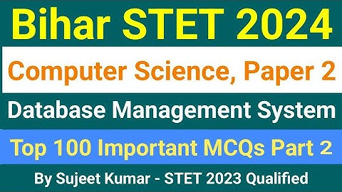 Bihar STET 2024 Computer Science | Bihar STET 2024 Computer Science Mock Test | DBMS MCQ Question 2