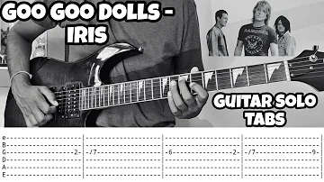 Iris | Goo Goo Dolls | Guitar Solo Tabs | Guitar Cover | Guitar Tutorial | Guitar Lesson | Tabs