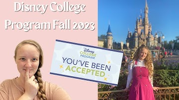 Disney College Program Fall 2023 || Application, Interviews, and Acceptance!