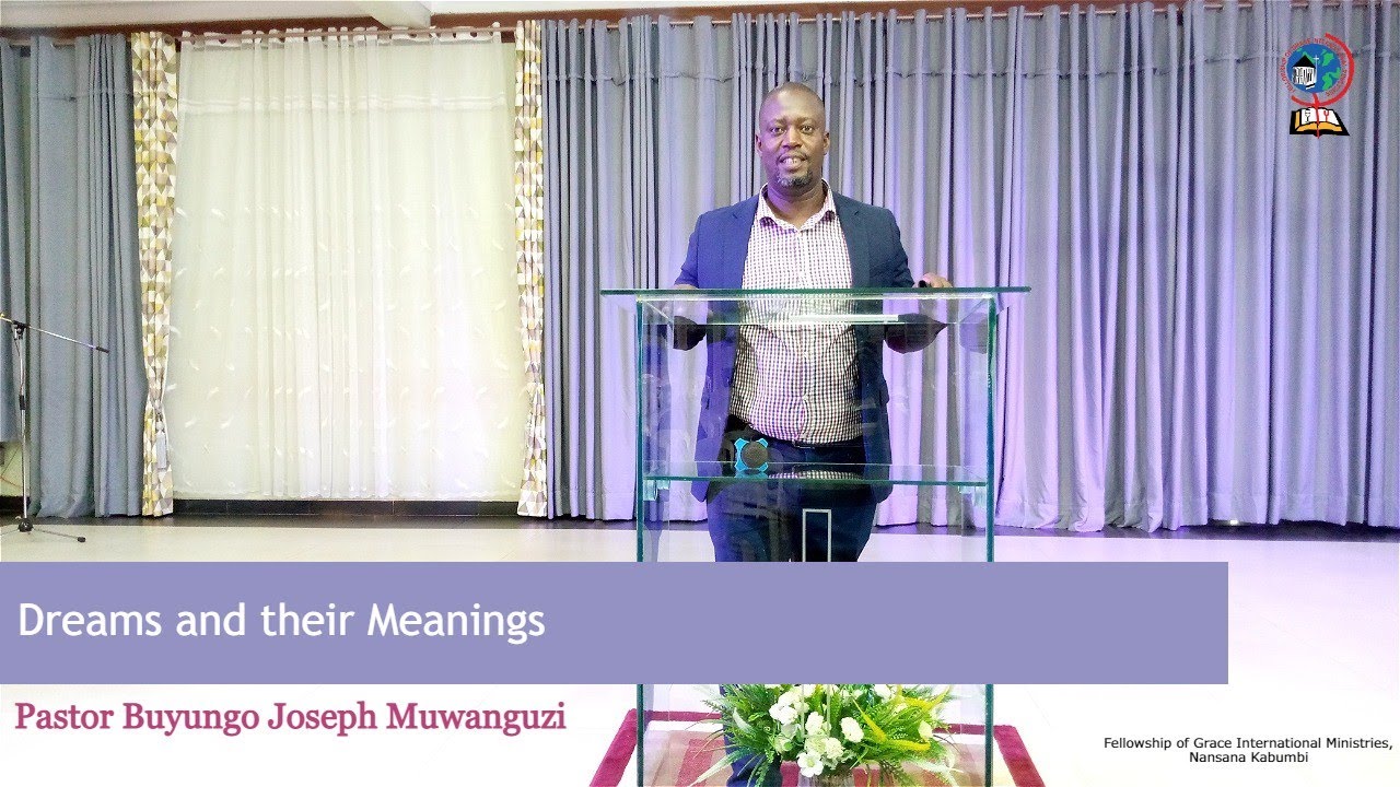 Pastor Buyungo Joseph Muwanguzi | Dreams and their Meanings | FOGIM