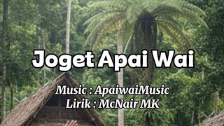 Download Lagu Joget Apai Wai by MaxNair MK  MP3
