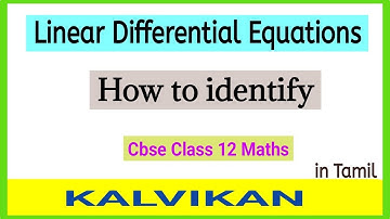 Linear Differential Equations Class 12 in Tamil / How to identify linear differential equations