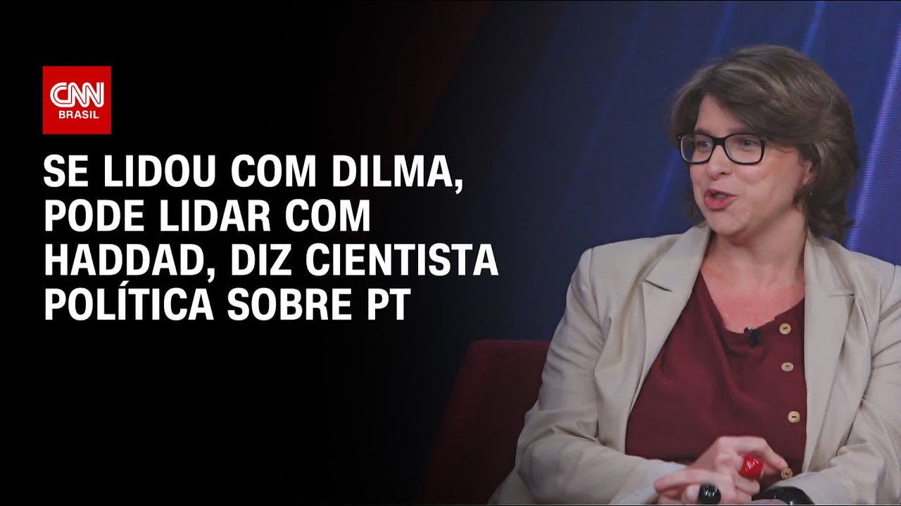 Se lidou com a Dilma, pode lidar com Haddad, diz cientista política sobre PT | WW