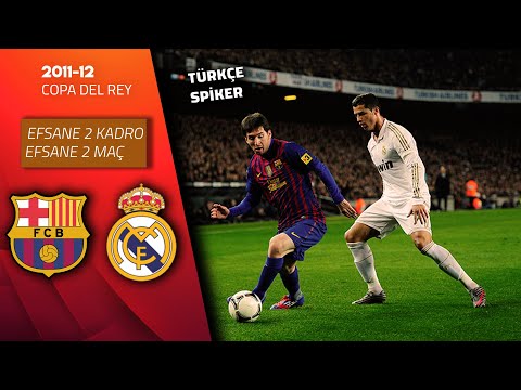 Efsane Barcelona-Real Madrid Maçları | Türkçe Spiker / 2011-12 Kral Kupası Çeyrek Final Eşleşmesi