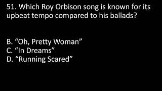 Roy Orbison Quiz Question51