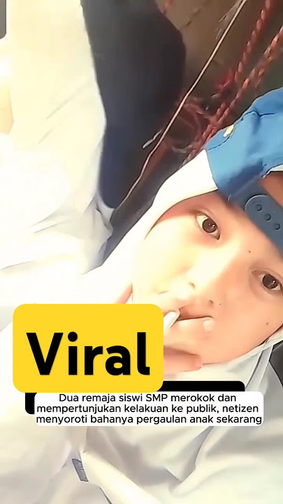 viral siswi SMP merokok geger di media sosial #shorts #viralvideo #viralshorts