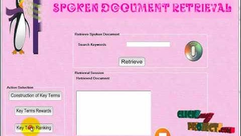Final Year Projects | Interactive Spoken Document Retrieval With Suggested Key Terms Ranked by