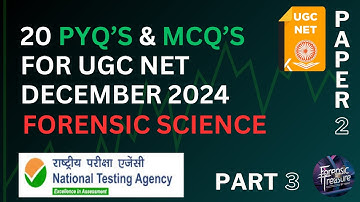 Top 20 PYQs & MCQs | UGC NET December 2024 | Forensic Science | Part - 03