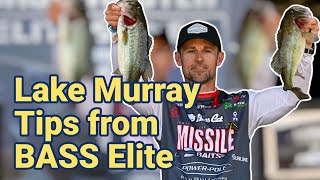 Lake Murray Fishing Tips from BASS Elite 2026