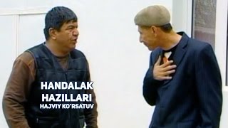 : Handalak - Hazillari |  -  (hajviy ko'rsatuv)