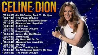 Celine Dion Greatest Hits - The Best of Her Timeless Classics || I'm Alive, The Power of Love